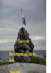 Das Restaurant am Ende der Erde