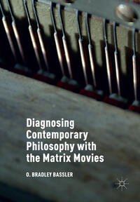 Diagnosing Contemporary Philosophy with the Matrix Movies