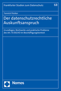 Der datenschutzrechtliche Auskunftsanspruch