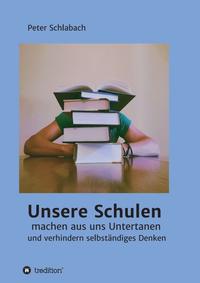 Unsere Schulen machen aus uns Untertanen und verhindern selbständiges Denken