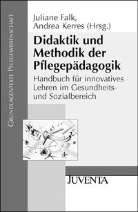 Didaktik und Methodik der Pflegepädagogik