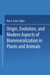 Origin, Evolution, and Modern Aspects of Biomineralization in Plants and Animals