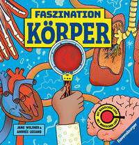 Faszination Köper - Körpersachbuch für Kinder ab 7 Jahren mit magischer Lupe