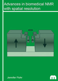 Advances in biomedical NMR with spatial resolution