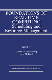 Foundations of Real-Time Computing: Scheduling and Resource Management