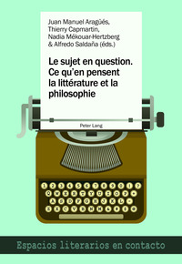 Le sujet en question. Ce qu’en pensent la littérature et la philosophie