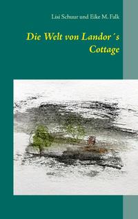 Die Welt von Landor´s Cottage