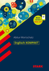 STARK Englisch-KOMPAKT Abitur-Wortschatz