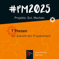 #PM 2025 – Projekte. Gut. Machen.