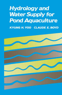 Hydrology and Water Supply for Pond Aquaculture