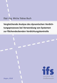 Vergleichende Analyse des dynamischen Verdichtungsprozesses bei Verwendung von Systemen zur flächendeckenden Verdichtungskontrolle