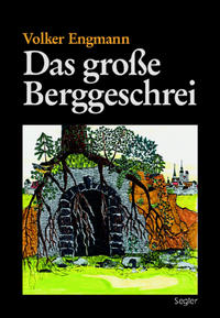 Das große Berggeschrei