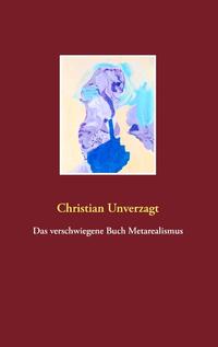 Das verschwiegene Buch Metarealismus