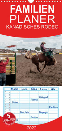 Familienplaner KANADISCHES RODEO (Wandkalender 2022 , 21 cm x 45 cm, hoch)