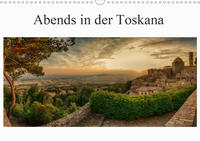 Abends in der Toskana (Wandkalender 2020 DIN A3 quer)