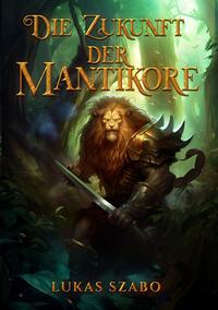 Die Zukunft der Mantikore