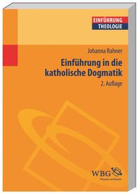 Einführung in die katholische Dogmatik