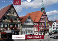 Unterwegs in Backnang (Wandkalender 2023 DIN A4 quer)