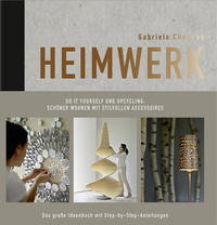 Heimwerk – Do it yourself und Upcycling