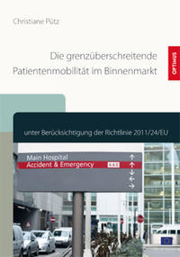 Die grenzüberschreitende Patientenmobilität im Binnenmarkt