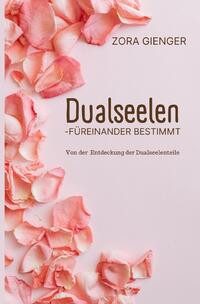 Dualseelen- füreinander bestimmt