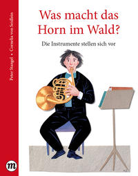 Was macht das Horn im Wald?