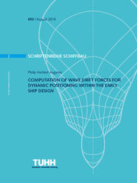 COMPUTATION OF WAVE DRIFT FORCES FOR DYNAMIC POSITIONING WITHIN THE EARLY SHIP DESIGN