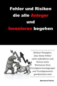 Fehler und Risiken die alle Anleger und Investoren begehen