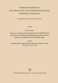 Beitrag zur eindimensionalen stationären und nichtstationären Gasströmung mit Reibung und Wärmeleitung insbesondere in Rohren mit unstetigen Querschnittsänderungen