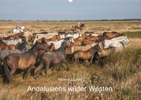 Pferde - Andalusiens wilder Westen (Wandkalender 2022 DIN A2 quer)