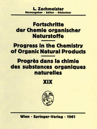 Fortschritte der Chemie Organischer Naturstoffe / Progress in the Chemistry of Organic Natural Products / Progrès dans la Chimie des Substances Organiques Naturelles