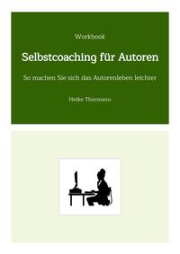 Workbook: Selbstcoaching für Autoren