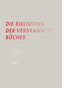 Die Bibliothek der verbrannten Bücher