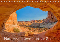 Naturwunder mit Indian Spirit (Tischkalender 2023 DIN A5 quer)