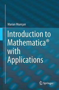 Introduction to Mathematica® with Applications