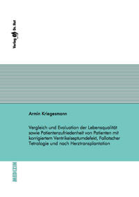 Vergleich und Evaluation der Lebensqualität sowie Patientenzufriedenheit von Patienten mit korrigiertem Ventrikelseptumdefekt, Fallotscher Tetralogie und nach Herztransplantation