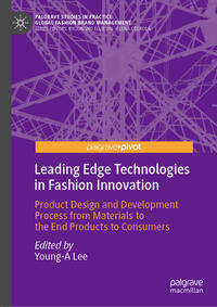 Leading Edge Technologies in Fashion Innovation