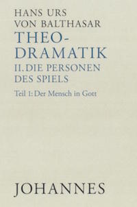 Theodramatik. 5 Bde / Die Personen des Spiels