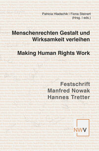 Menschenrechten Gestalt und Wirksamkeit verleihen- Making Human Rights Work