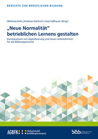 „Neue Normalität“ betrieblichen Lernens gestalten