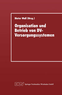 Organisation und Betrieb von DV-Versorgungssystemen