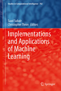 Implementations and Applications of Machine Learning