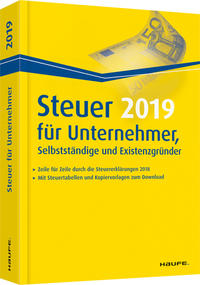 Steuer 2019 für Unternehmer, Selbstständige und Existenzgründer