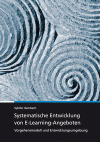 Systematische Entwicklung von E-Learning-Angeboten.