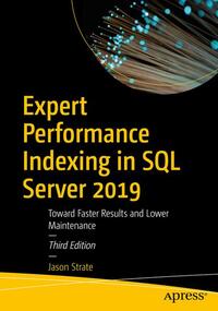 Expert Performance Indexing in SQL Server 2019