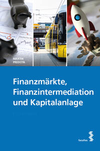 Finanzmärkte, Finanzintermediation und Kapitalanlage