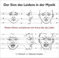 Der Sinn des Leidens in der Mystik