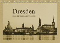 Dresden - Ein Kalender im Zeitungsstil (Tischkalender 2022 DIN A5 quer)