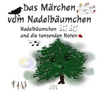 Das Märchen vom Nadelbäumchen