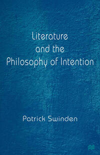 Literature and the Philosophy of Intention